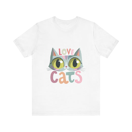 Love Cats Unisex T-Shirt, Cat Lover Tee, Gift for Cat Owners, Cute Cat Shirt, Casual Everyday Wear, Fun Animal Apparel