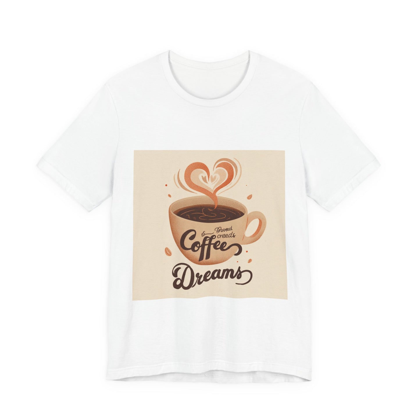 Coffee Dreams Tee - Unisex Short Sleeve Shirt, Perfect Gift for Coffee Lovers, Casual Wear, Birthday Gift, Cozy Vibes
